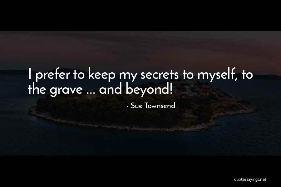 Sue Townsend Quotes 1307325 Sue Townsend Quotes 1307325