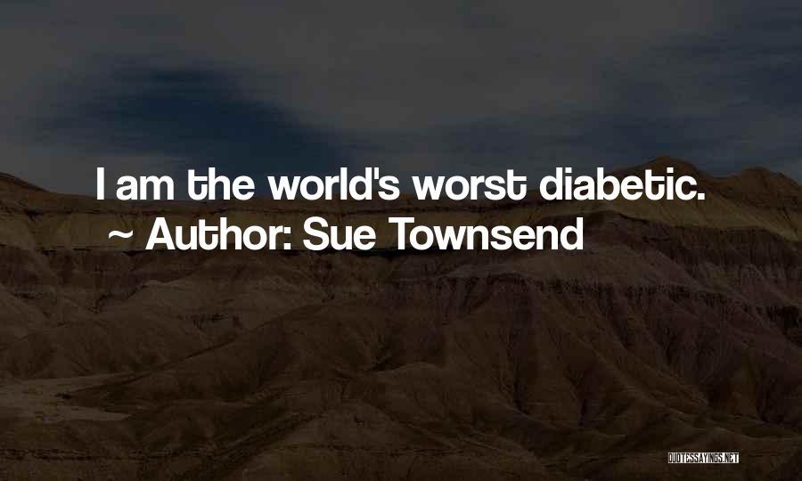 Sue Townsend Quotes 1677653