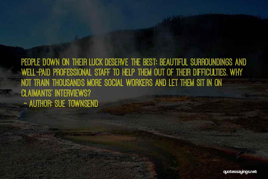 Sue Townsend Quotes 1763116