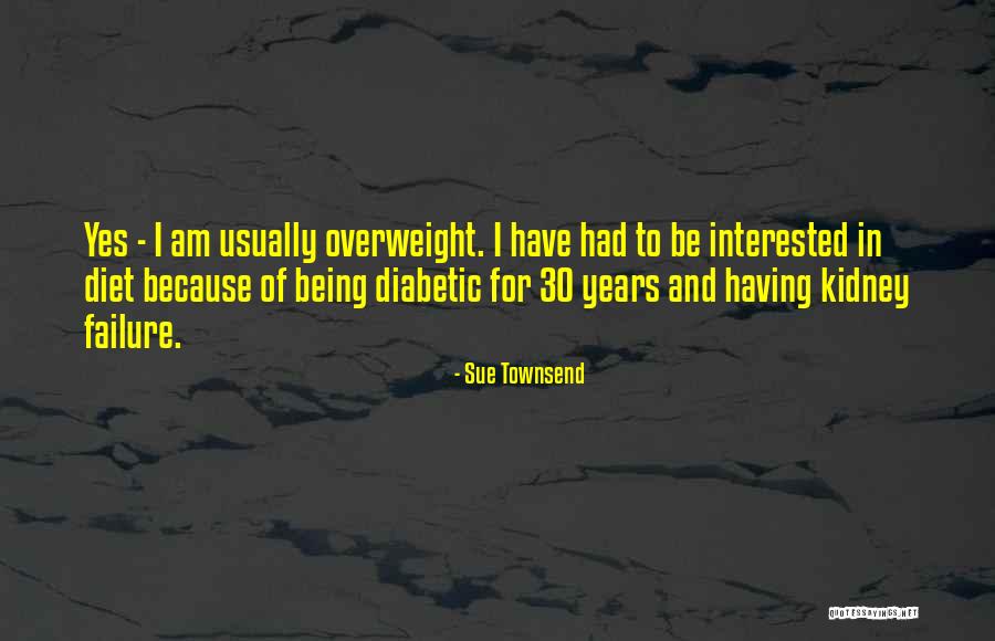 Sue Townsend Quotes 1921958 Sue Townsend Quotes 1921958