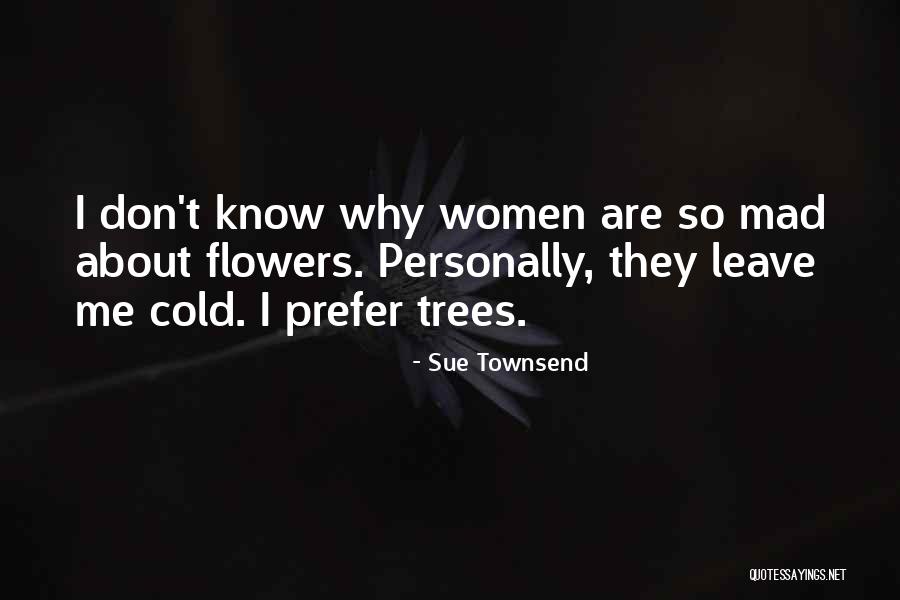 Sue Townsend Quotes 2141137 Sue Townsend Quotes 2141137