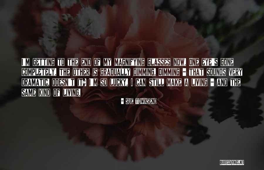Sue Townsend Quotes 2155389 Sue Townsend Quotes 2155389