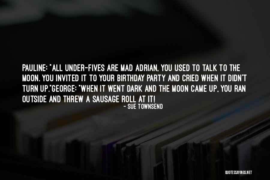Sue Townsend Quotes 2161873 Sue Townsend Quotes 2161873
