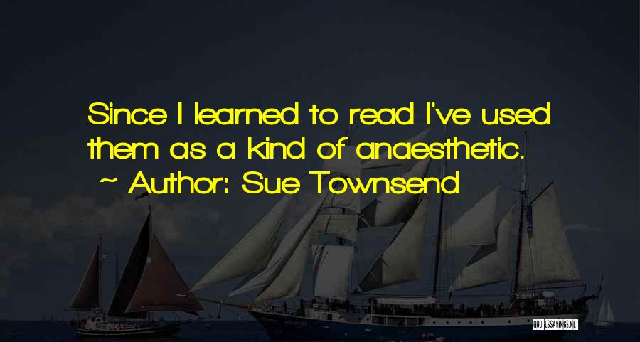 Sue Townsend Quotes 273690