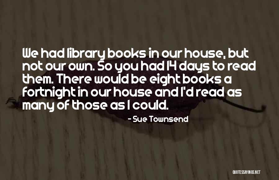 Sue Townsend Quotes 486979 Sue Townsend Quotes 486979