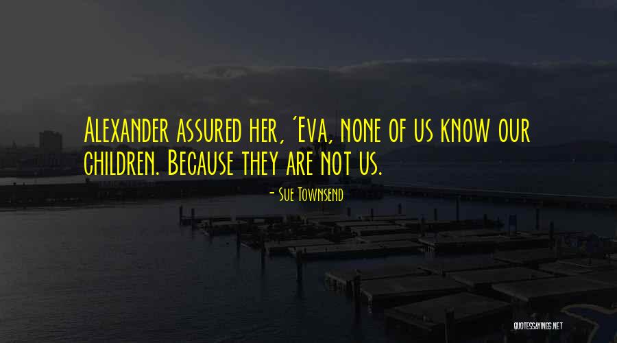 Sue Townsend Quotes 98618 Sue Townsend Quotes 98618