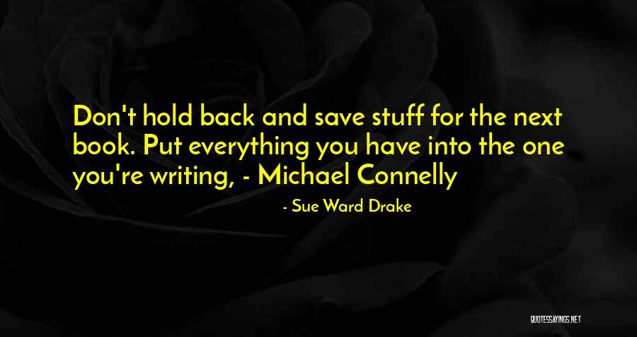 Sue Ward Drake Quotes 1370452