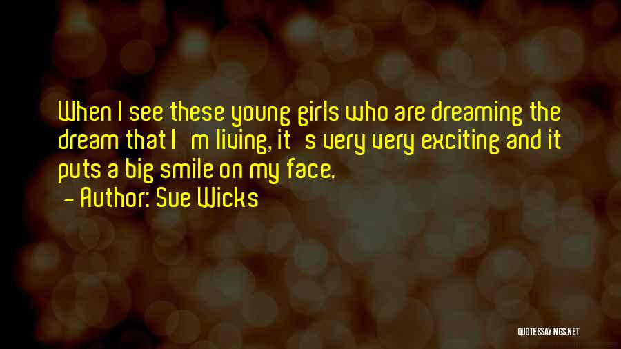 Sue Wicks Quotes 2270301