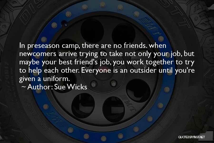 Sue Wicks Quotes 574870