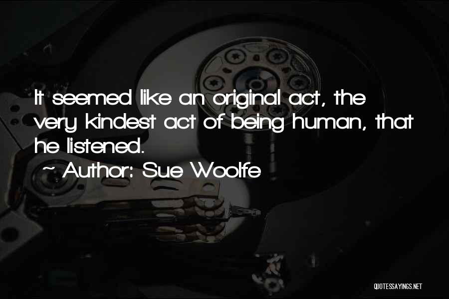 Sue Woolfe Quotes 627303