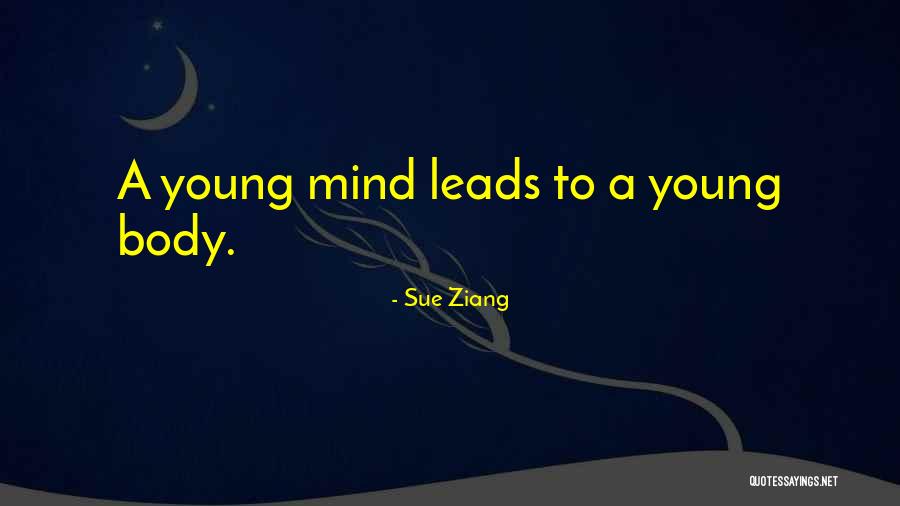 Sue Ziang Quotes 1123770