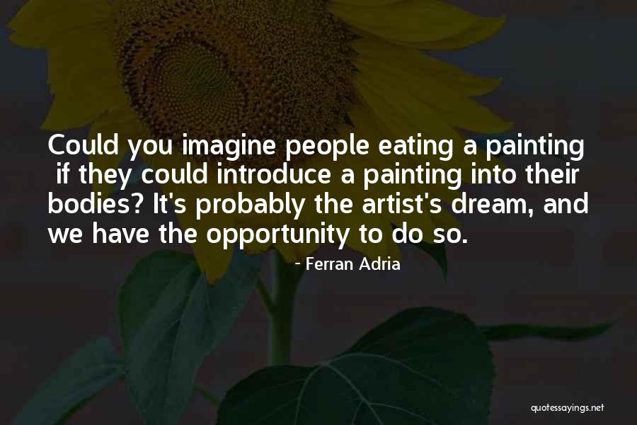Sueanne Niven Quotes By Ferran Adria Sueanne Niven Quotes By Ferran Adria