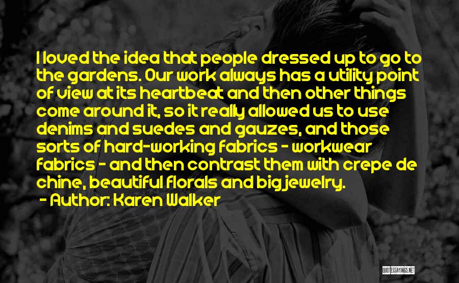 Suedes Quotes By Karen Walker