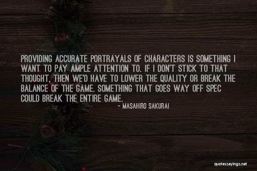 Suehyla El Attars Height Quotes By Masahiro Sakurai Suehyla El Attars Height Quotes By Masahiro Sakurai