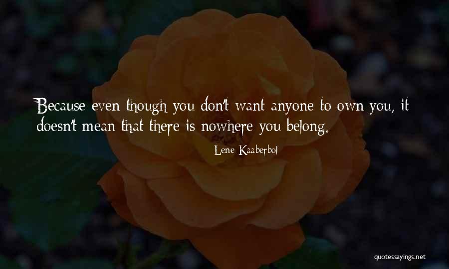 Suelem Silva Quotes By Lene Kaaberbol Suelem Silva Quotes By Lene Kaaberbol