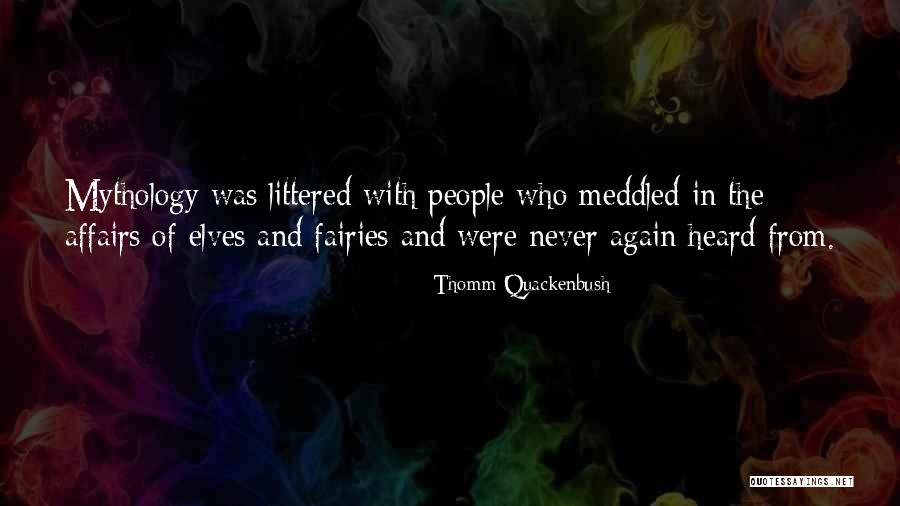 Sueles Dejarme Quotes By Thomm Quackenbush Sueles Dejarme Quotes By Thomm Quackenbush