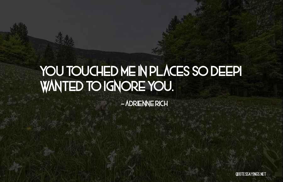 Suello Golf Quotes By Adrienne Rich Suello Golf Quotes By Adrienne Rich