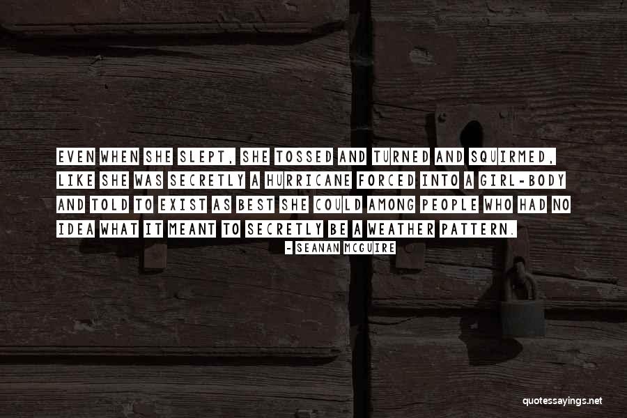 Suelos Pedregosos Quotes By Seanan McGuire Suelos Pedregosos Quotes By Seanan McGuire