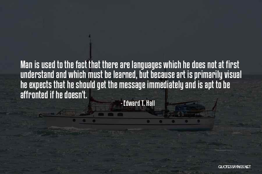 Suelto In English Quotes By Edward T. Hall Suelto In English Quotes By Edward T. Hall