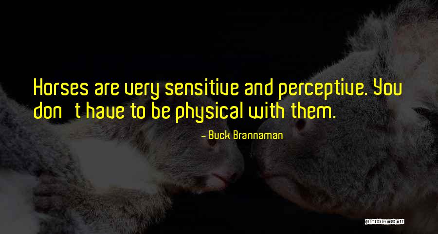 Suenan Las Trompetas Quotes By Buck Brannaman Suenan Las Trompetas Quotes By Buck Brannaman