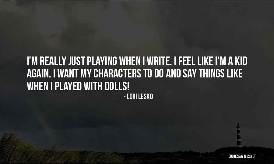 Sueur Quotes By Lori Lesko Sueur Quotes By Lori Lesko