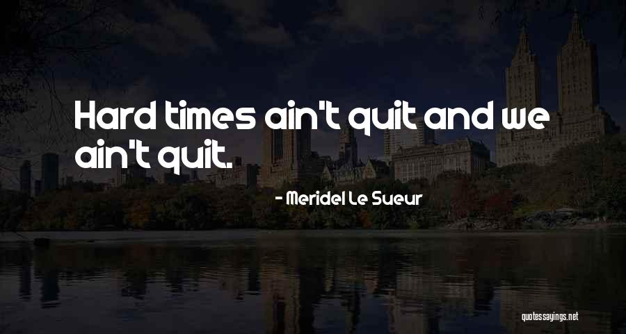 Sueur Quotes By Meridel Le Sueur Sueur Quotes By Meridel Le Sueur