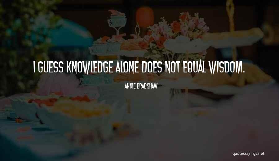 Suevia Sindelfingen Quotes By Annie Bradshaw