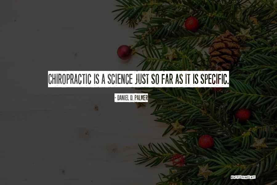 Suey Quotes By Daniel D. Palmer Suey Quotes By Daniel D. Palmer