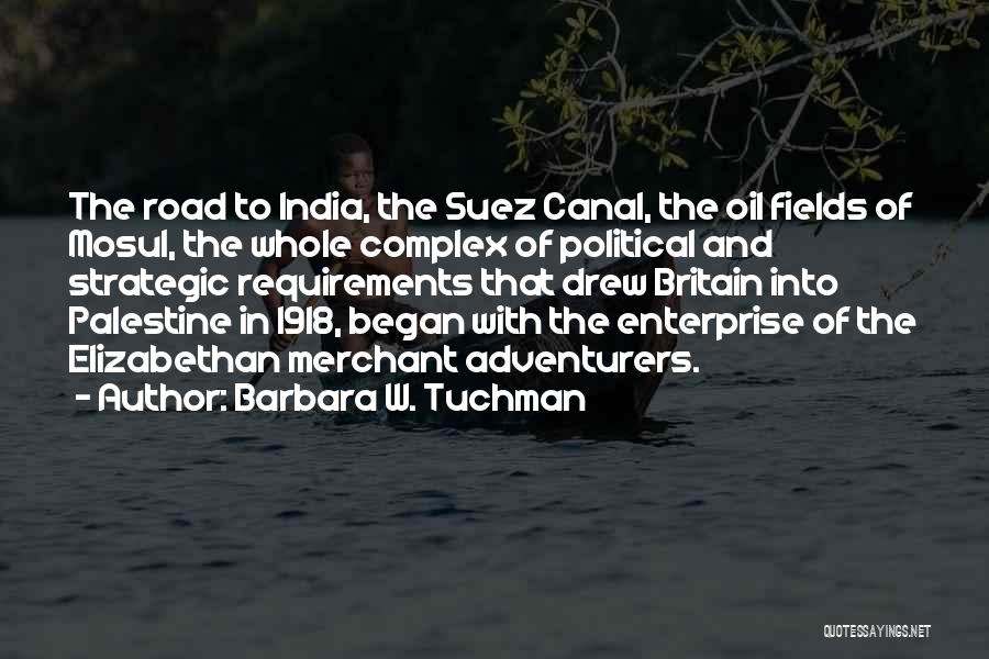 Suez Canal Quotes By Barbara W. Tuchman