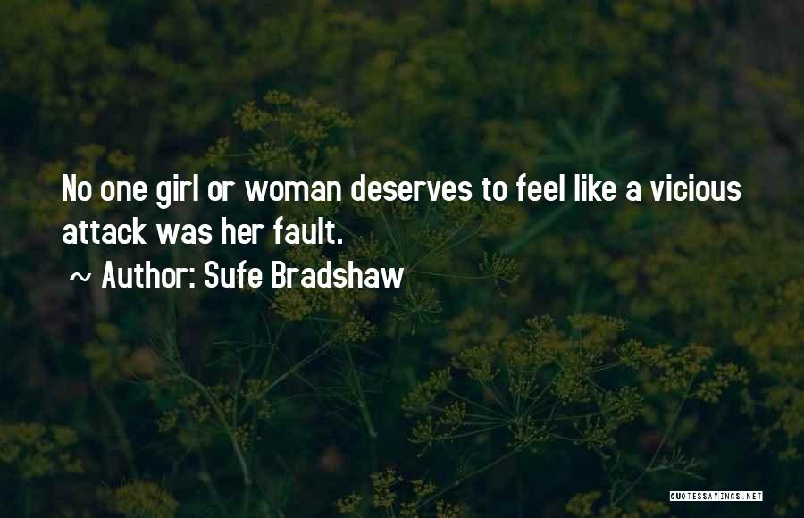 Sufe Bradshaw Quotes 1082620