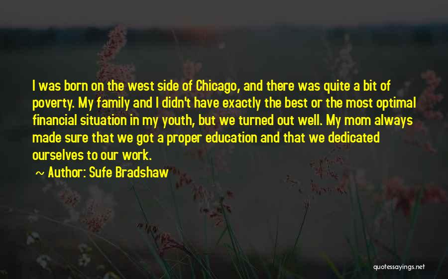 Sufe Bradshaw Quotes 1256215