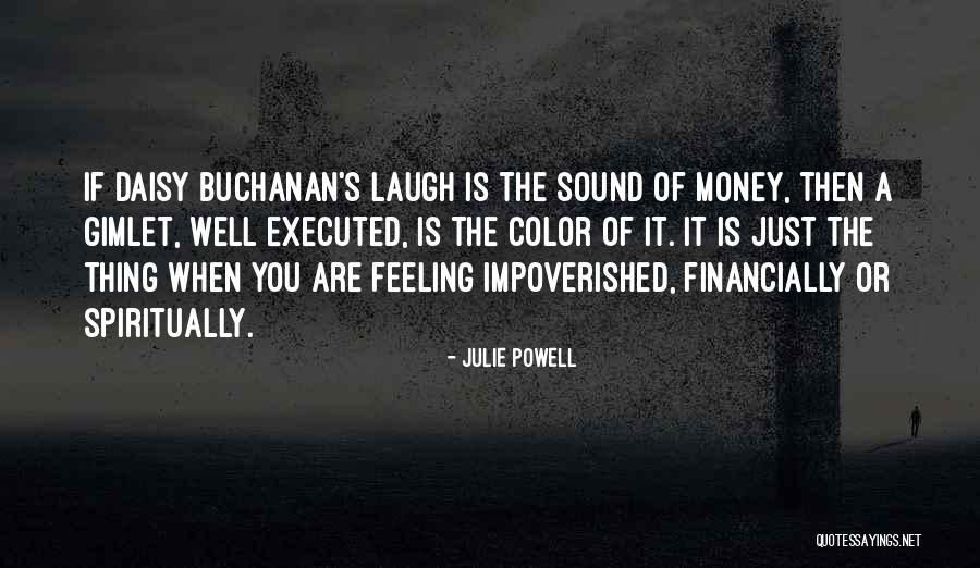 Suferinta Lui Quotes By Julie Powell Suferinta Lui Quotes By Julie Powell