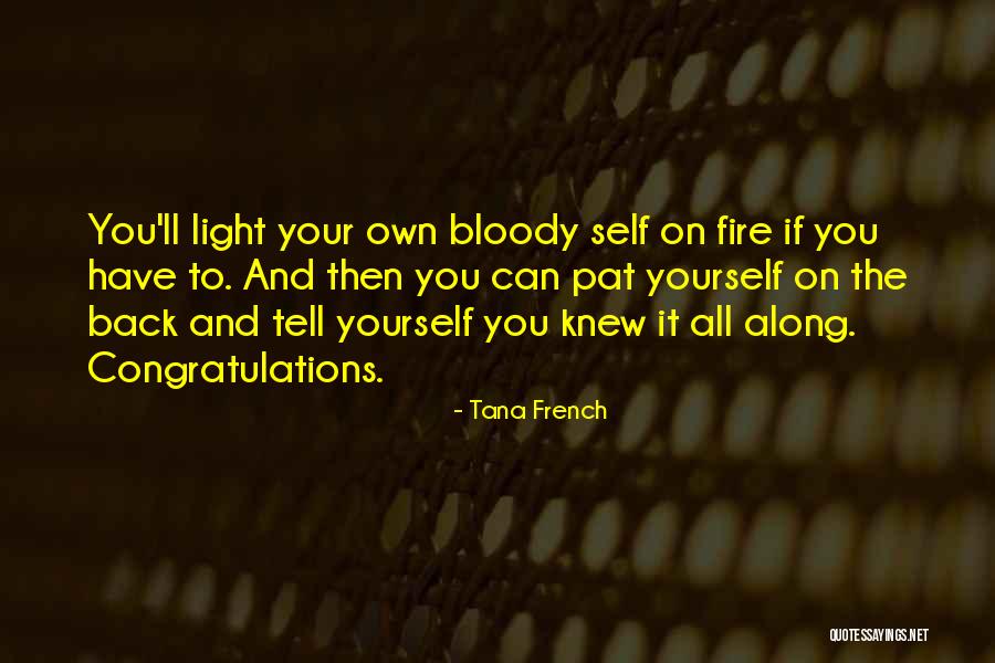 Suferinta Lui Quotes By Tana French Suferinta Lui Quotes By Tana French