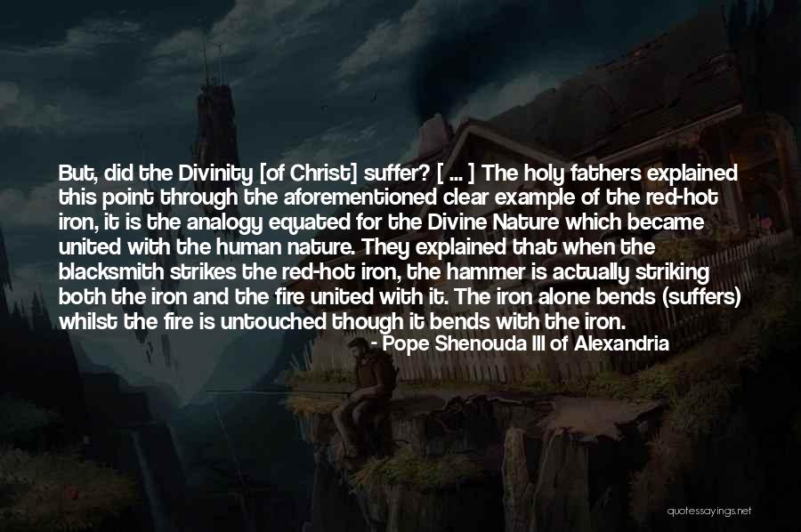 Suffer Alone Quotes By Pope Shenouda III Of Alexandria Suffer Alone Quotes By Pope Shenouda III Of Alexandria