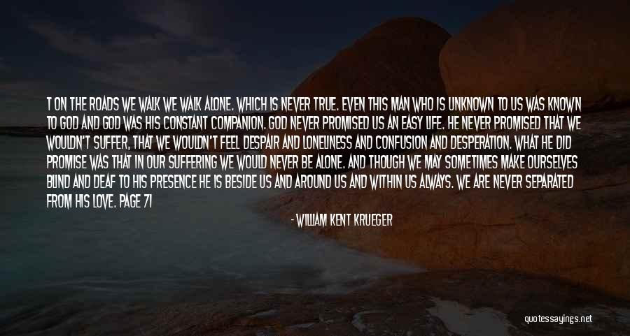 Suffer Alone Quotes By William Kent Krueger Suffer Alone Quotes By William Kent Krueger