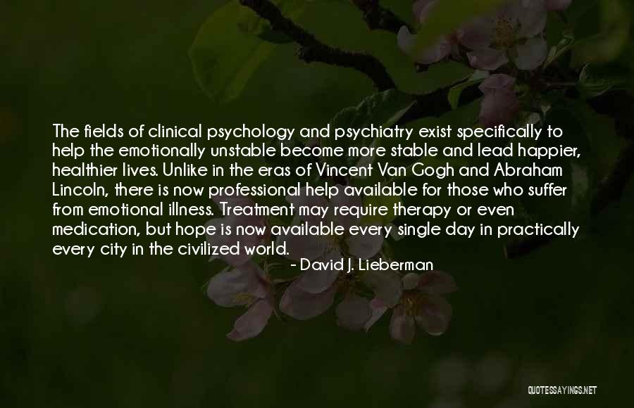 Suffer From An Illness Quotes By David J. Lieberman Suffer From An Illness Quotes By David J. Lieberman
