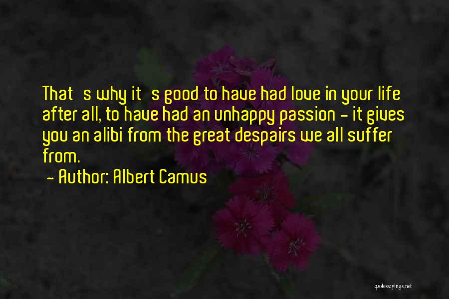 Suffer From Love Quotes By Albert Camus