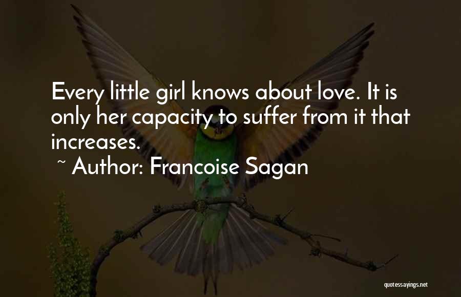 Suffer From Love Quotes By Francoise Sagan