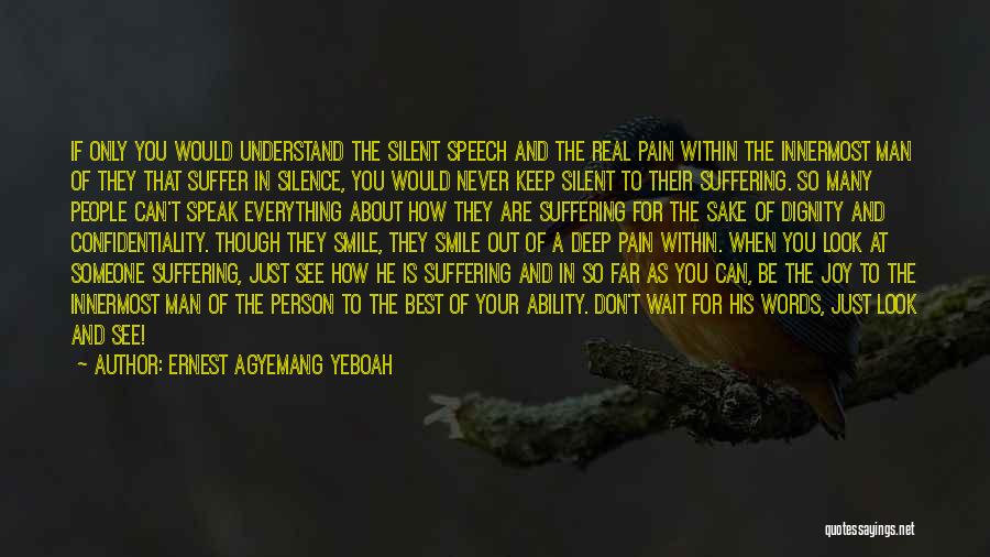 Suffer In Silence Quotes By Ernest Agyemang Yeboah