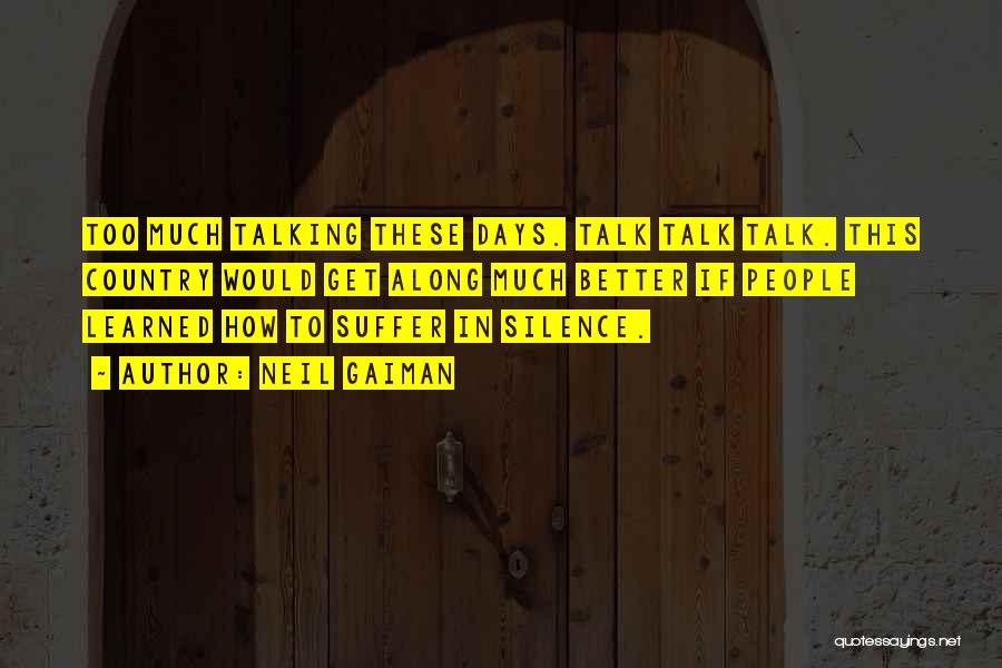 Suffer In Silence Quotes By Neil Gaiman