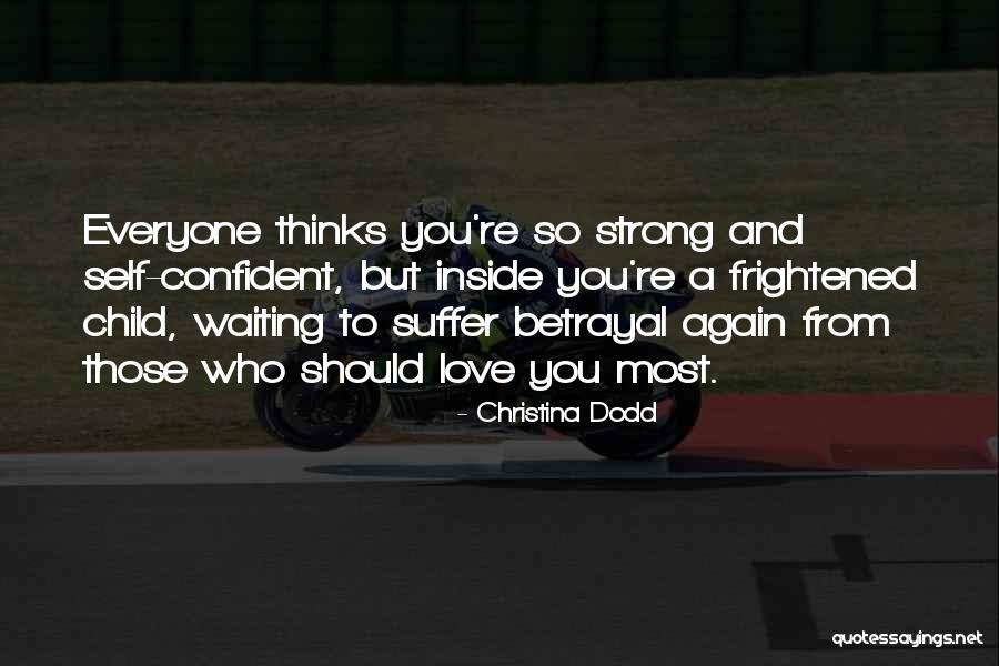 Suffer Inside Quotes By Christina Dodd Suffer Inside Quotes By Christina Dodd