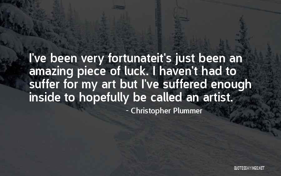 Suffer Inside Quotes By Christopher Plummer Suffer Inside Quotes By Christopher Plummer