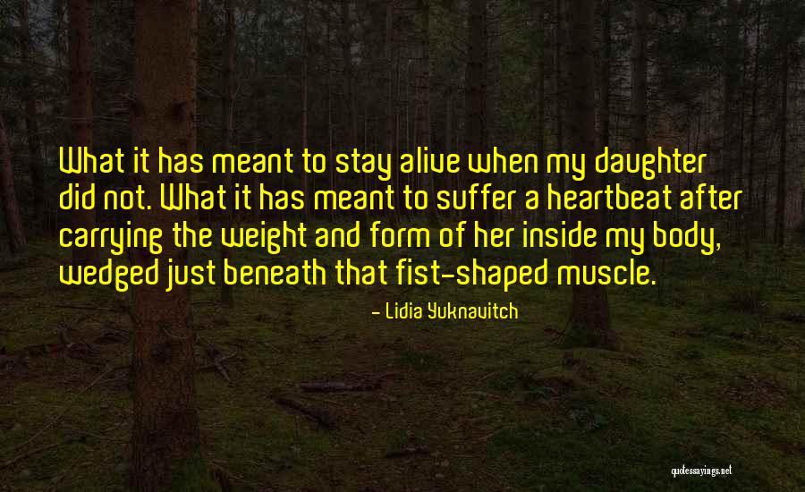 Suffer Inside Quotes By Lidia Yuknavitch Suffer Inside Quotes By Lidia Yuknavitch