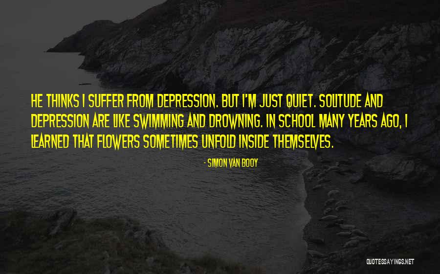 Suffer Inside Quotes By Simon Van Booy Suffer Inside Quotes By Simon Van Booy