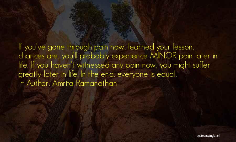 Suffer Pain Quotes By Amrita Ramanathan