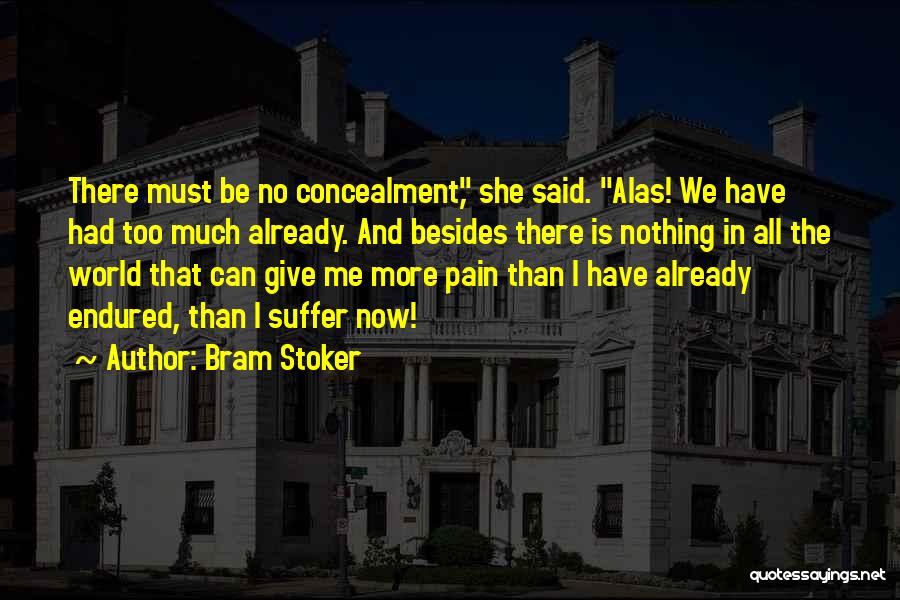 Suffer Pain Quotes By Bram Stoker