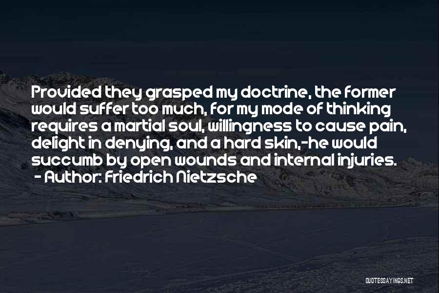 Suffer Pain Quotes By Friedrich Nietzsche