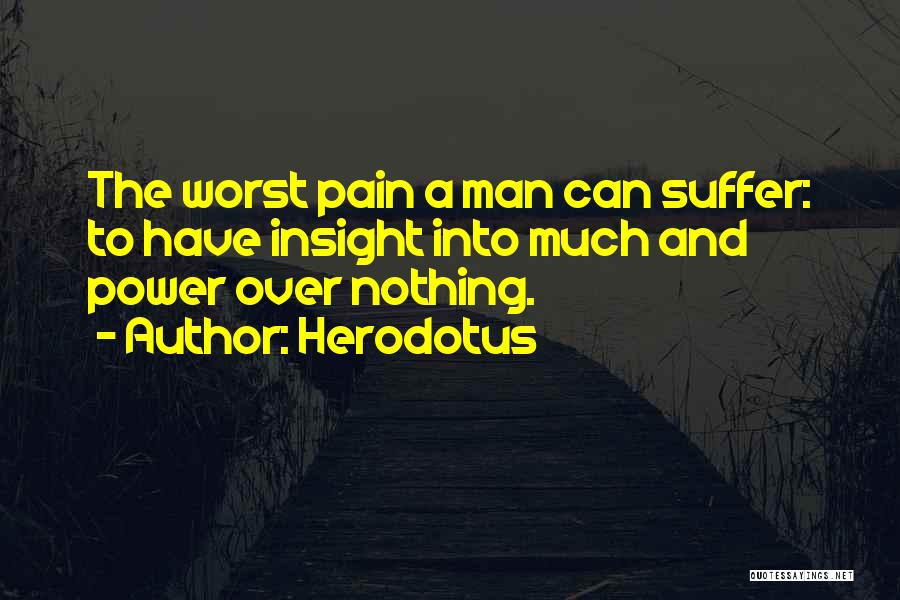 Suffer Pain Quotes By Herodotus