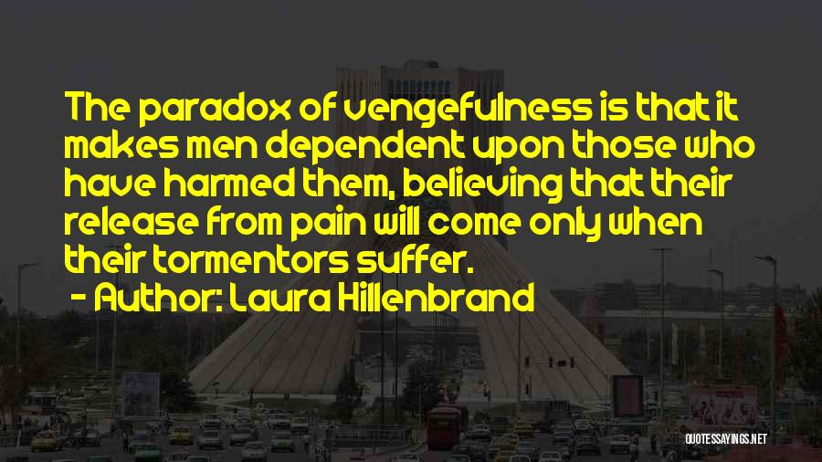 Suffer Pain Quotes By Laura Hillenbrand