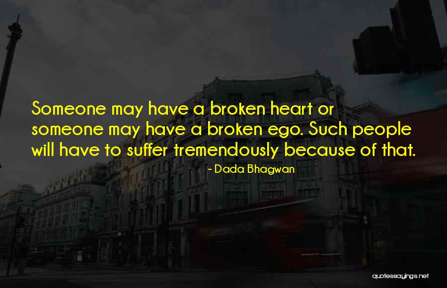 Suffer Quotes Quotes By Dada Bhagwan Suffer Quotes Quotes By Dada Bhagwan